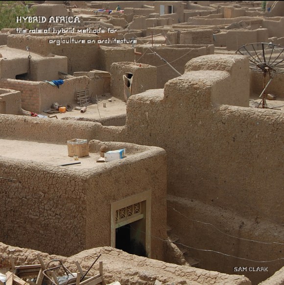 Hybrid Africa- the role of hybrid methods of agriculture on architecture